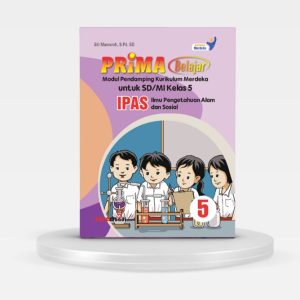 MODUL PRIMA BELAJAR –ILMU PENGETAHUAN ALAM DAN SOSIAL KELAS 5